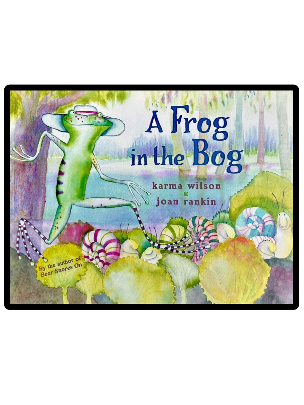 BUNDLE & SAVE 🐸A Frog in the Bog Hardcover Picture Book by Karma Wilson